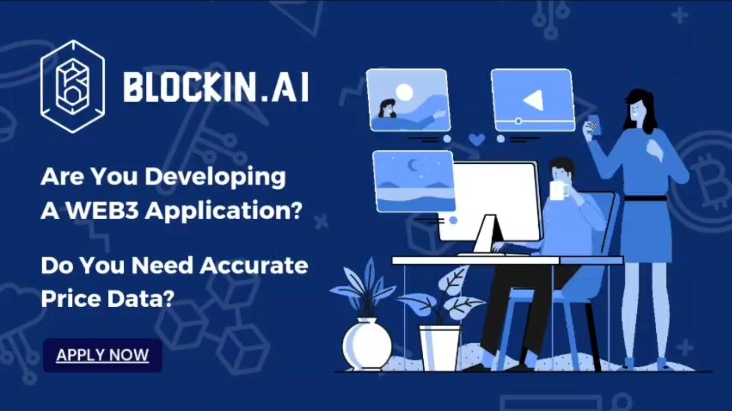 Empower Your WEB3 Innovations with Blockin.ai: The Trusted Source for Accurate Cryptocurrency Price Data. Apply Now to Revolutionize Your Application